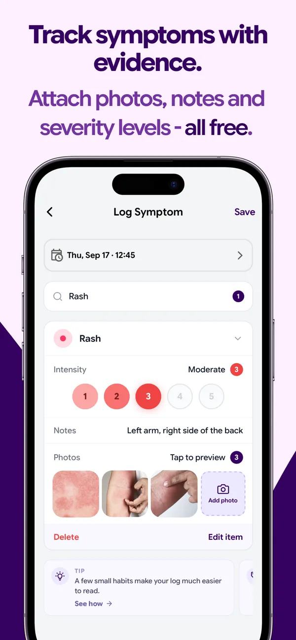 Track symptoms with evidence — attach photos, notes and severity levels, all free